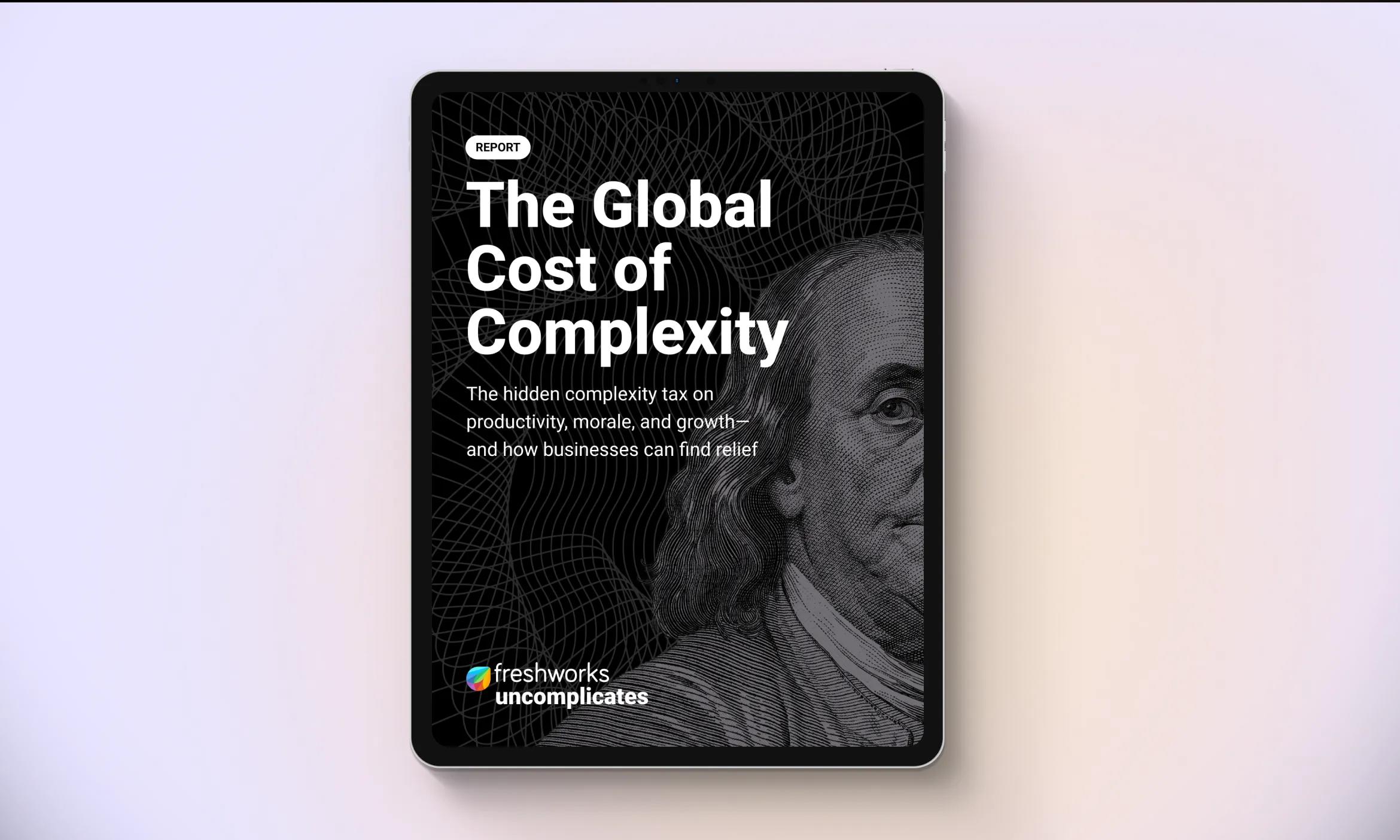 Freshworks Cost of Complexity Report 2025.