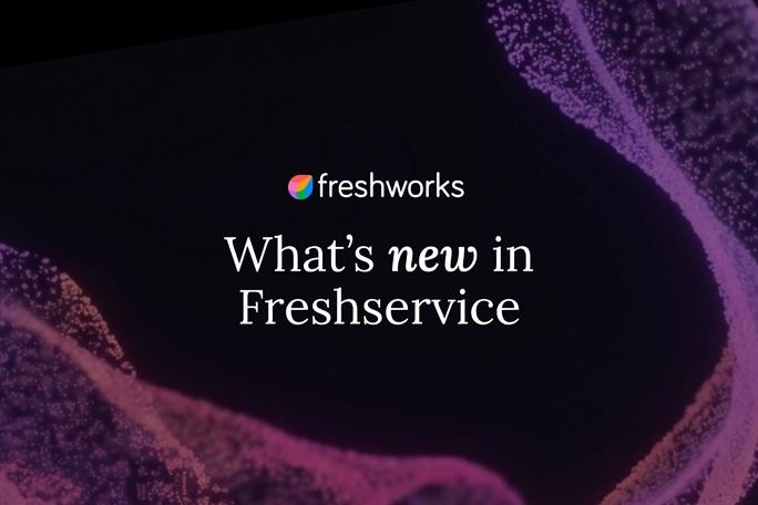 What's new in Freshservice image